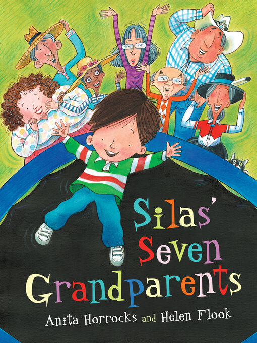 Title details for Silas' Seven Grandparents by Anita Horrocks - Available
